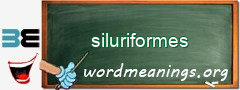 WordMeaning blackboard for siluriformes